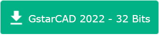 GstarCAD 2022 - 32 Bits