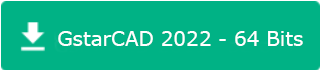GstarCAD 2022 - 64 Bits